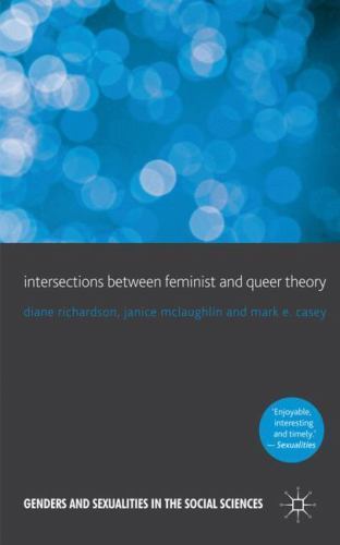 Intersections Between Feminist and Queer Theory, Paperback by Richardson, Dia…