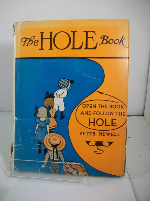 The Hole Book Peter Newell Harper & Row 1936. In Good Condition with Dust Jacket