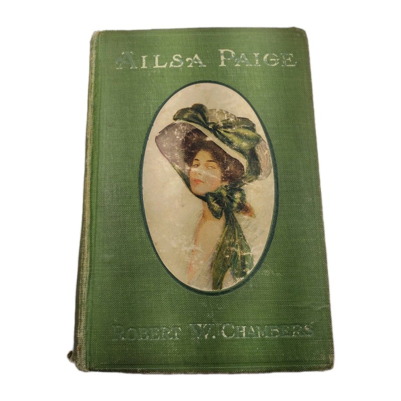 Ailsa Paige, by Robert W. Chambers (1910) Hardcover Needs Minor Repair gallery
