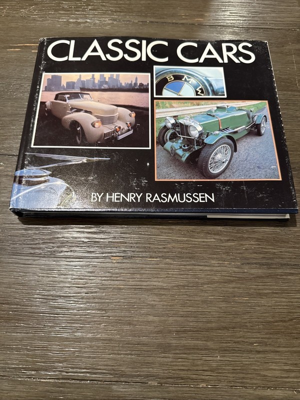 Classic Cars Hardcover Henry Rasmussen 1979 Automobiles History Auto Cars