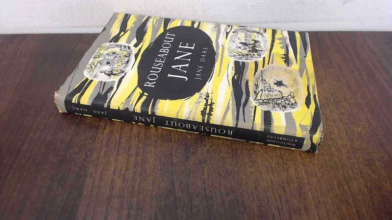 Rouseabout Jane, Jane Dare, Whitcombe and Tombs Ltd, 1957, Hardco