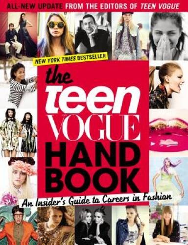 The Teen Vogue Handbook: An Insider’s Guide to Careers in Fashion – VERY GOOD