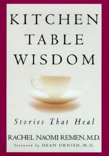 Kitchen Table Wisdom by Rachel Naomi Remen, Acceptable Book