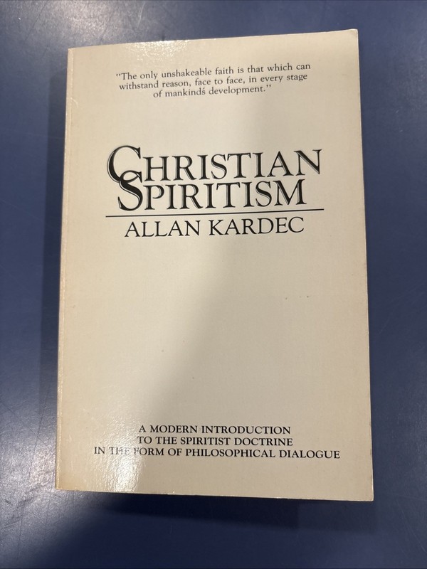 Christian Spiritism By Allan Kardec
