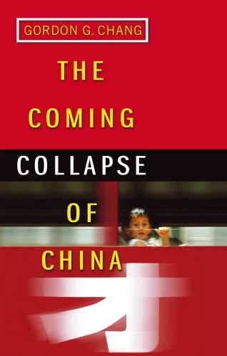 THE COMING COLLAPSE OF CHINA By Gordon G. Chang **Mint Condition**