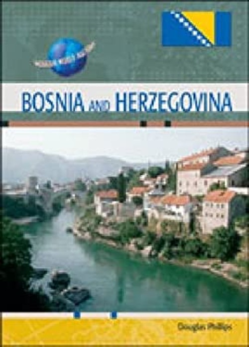 Bosnia and Herzegovina Hardcover Douglas A. Phillips