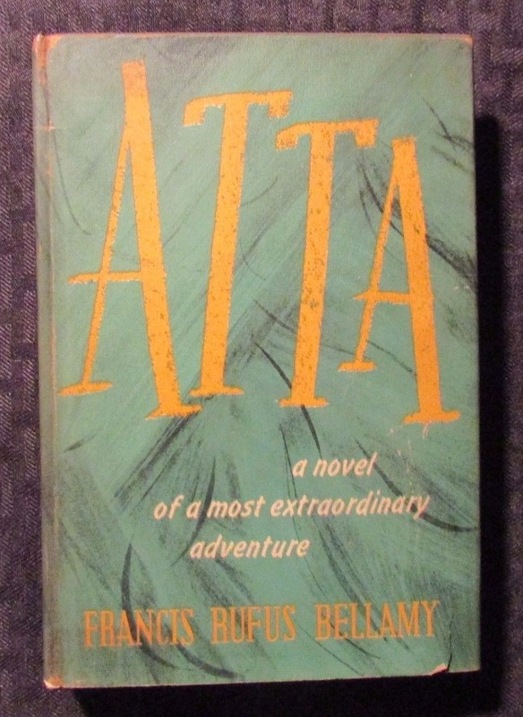 1953 ATTA by Francis Rufus Bellamy 1st A.A. Wyn HC/DJ VG+/GD+