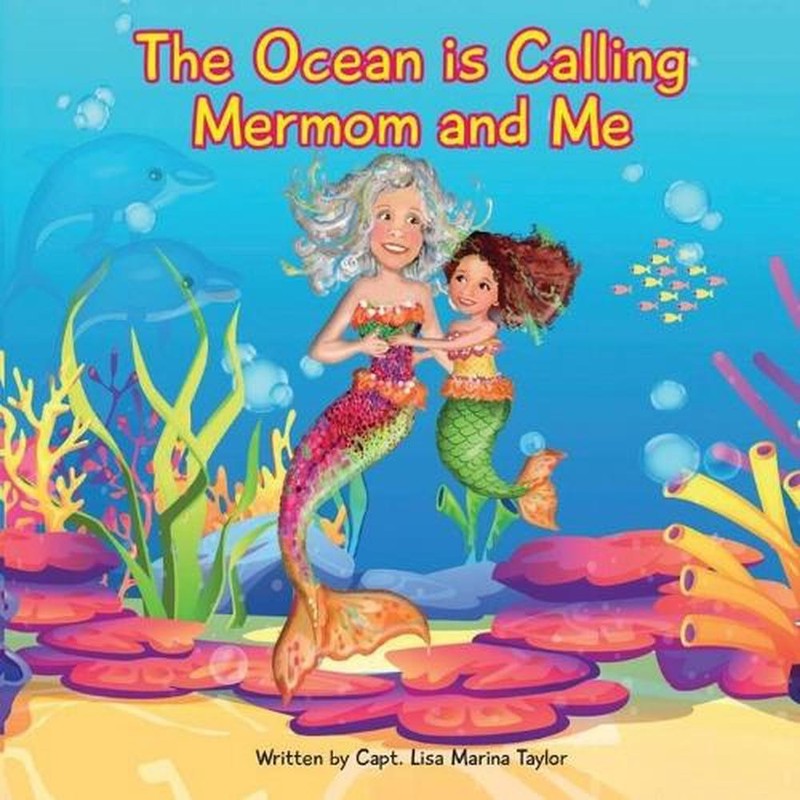 The Ocean is Calling Mermom and Me by Lisa Marina Taylor Paperback Book