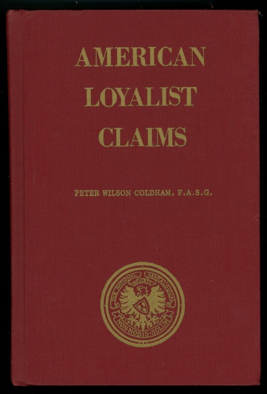 American Loyalists Claims: Abstracted from the Public Record Office