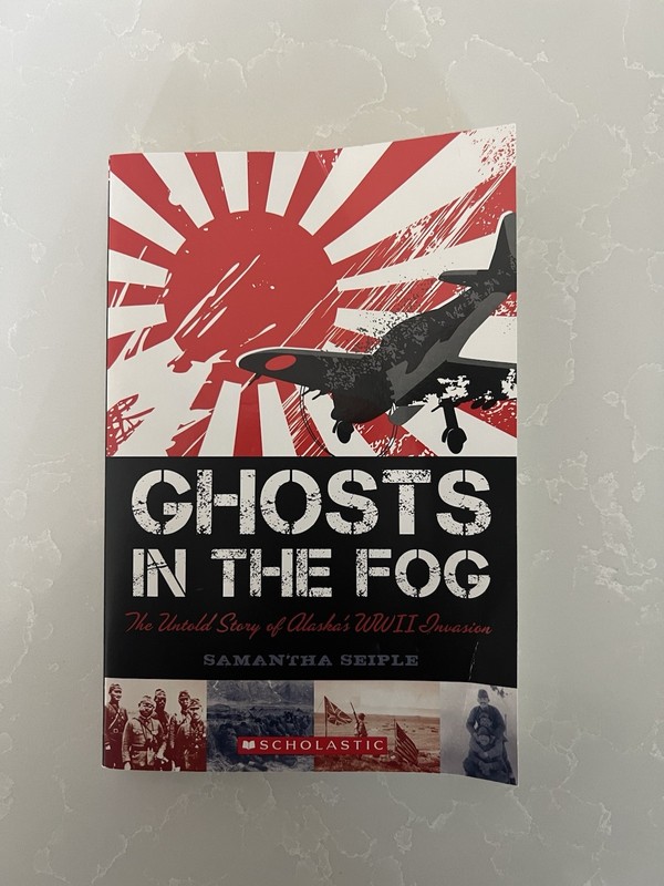 Scholastic Ghosts in the Fog Samantha Seiple WWII Alaska Paperback Nonfiction