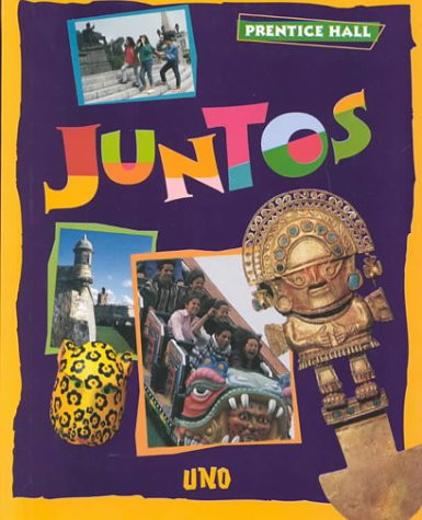 Juntos Uno – Prentice-Hall, Inc. – hardcover – Acceptable