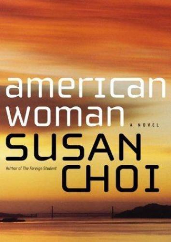 American Woman: A Novel, Choi, Susan Book