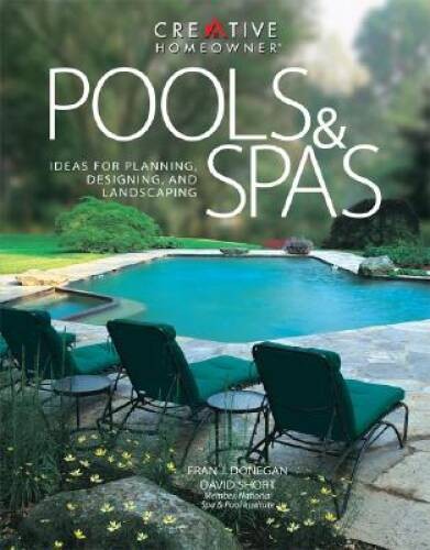 Pools & Spas: Ideas for Planning, Designing, and Landscaping – Paperback – GOOD