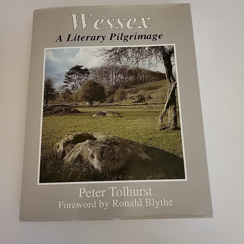 Wessex: A Literary Pilgrimage – Tolhurst – *VG* – HC/DJ – 1st Ed – Countryside