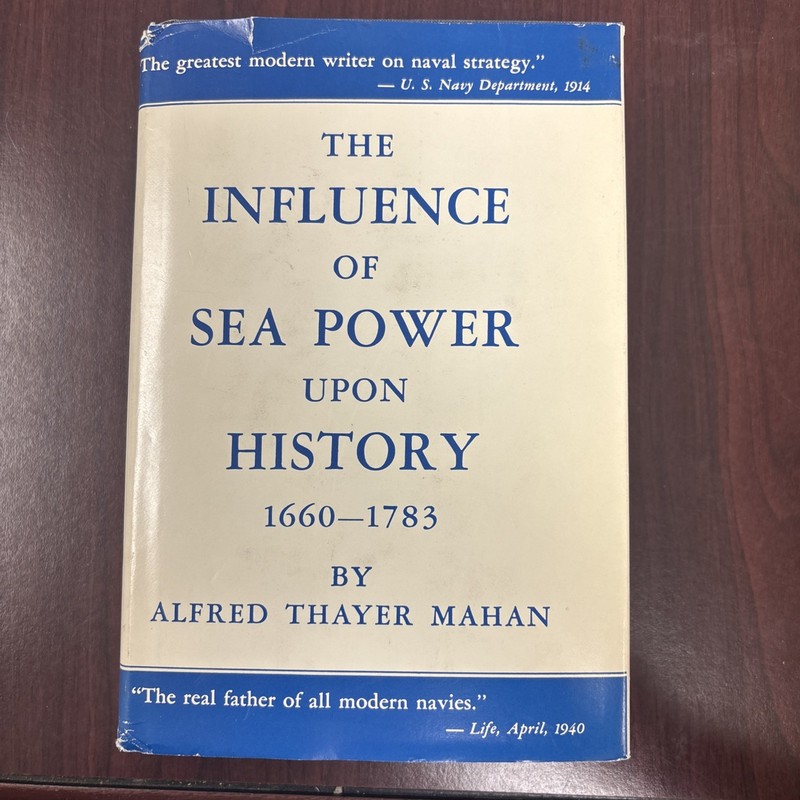 The Influence Of Sea Power Upon History 1660- 1783