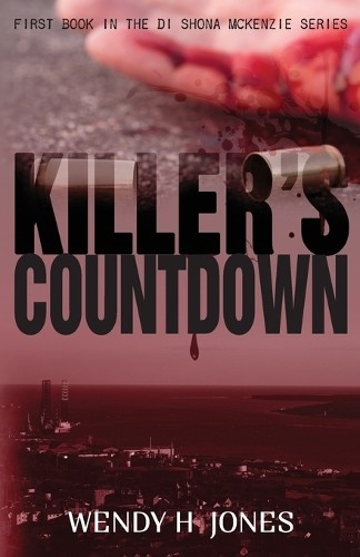 Killer’s Countdown (A DI Shona McKenzi… by Jones, Wendy H Paperback / softback
