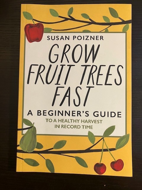 Grow Fruit Trees Fast: A Beginner’s Guide to a Healthy Harvest in Record…