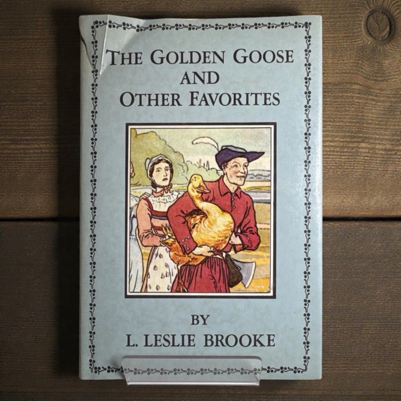 The Golden Goose and Other Favorites L. Leslie Brooke HC w/ DJ Small Book