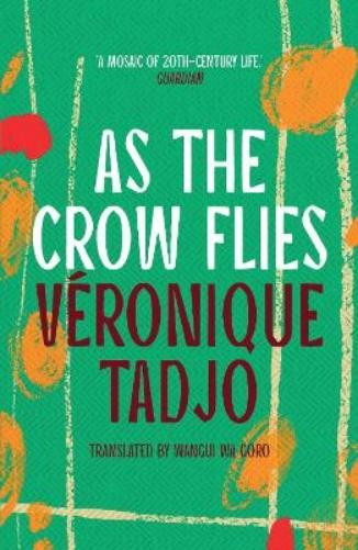 Veronique Tadjo As The Crow Flies (Paperback)