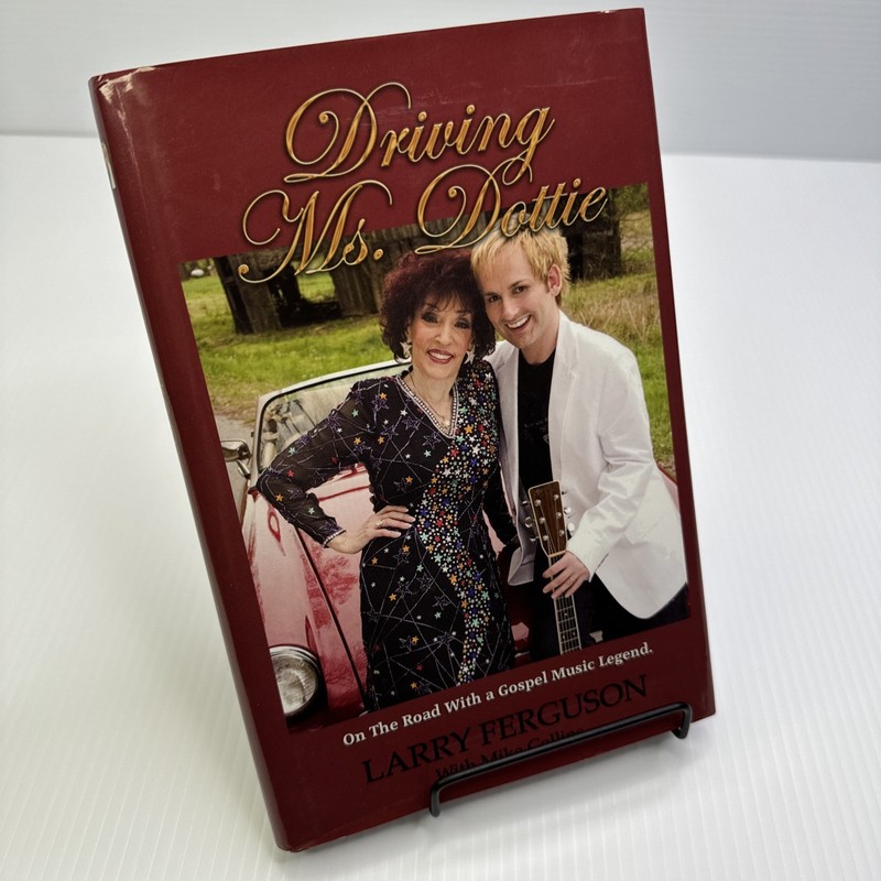 Driving Ms. Dottie Larry Ferguson Signed! 2006 HC Dottie Rambo Manager’s Memoirs