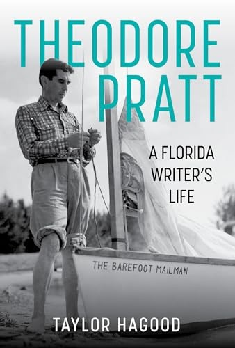 Theodore Pratt A Florida Write – VERY GOOD