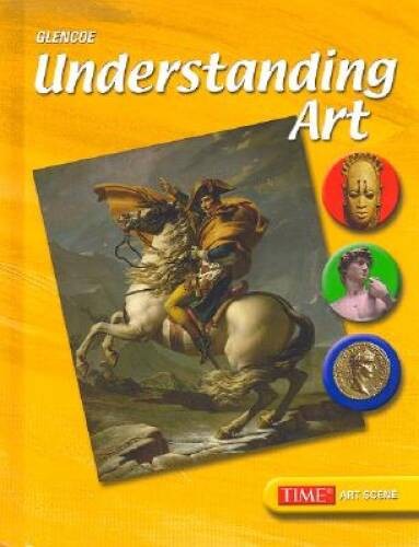 Understanding Art, Student Edition – Hardcover By McGraw-Hill Education – GOOD