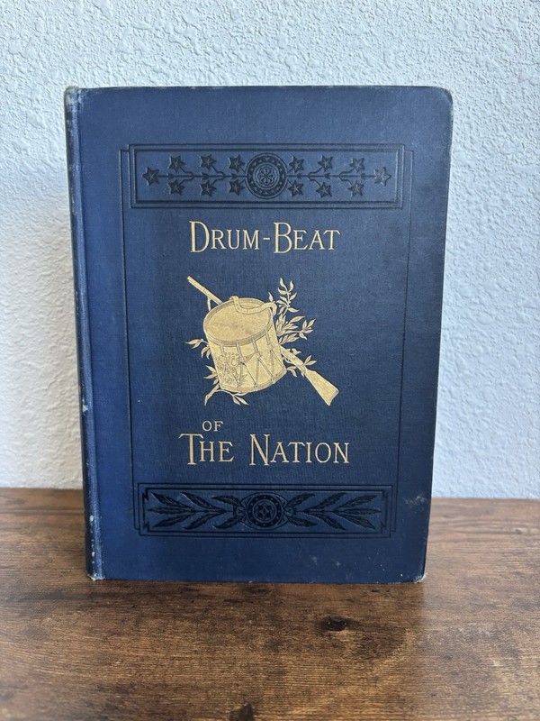 Drum-Beat of the Nation 1887 Harper & Brothers Civil War History Book HC