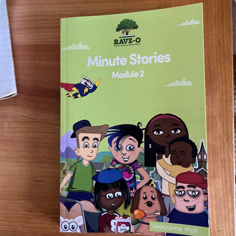 RAVE-O Minute Stories Module 2, By Maryanne Wolf