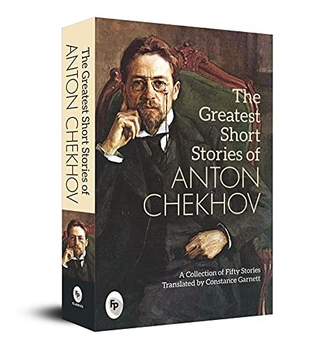 THE GREATEST SHORT STORIES OF ANTON CHEKHOV: A COLLECTION By Translated By NEW