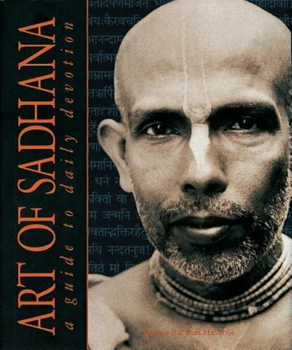 Art of Sadhana: Guide to Daily Devotion by Swami B P Puri: New