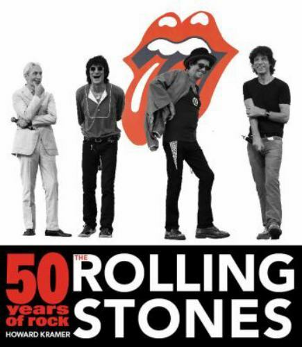 Rolling Stones 50 Years of Rock by Howard Kramer 2011 Paperback