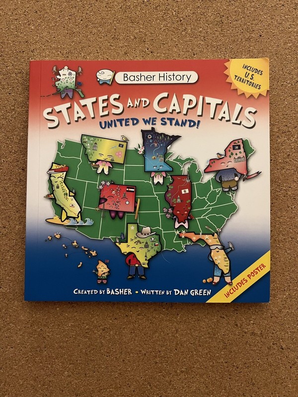 Basher History Ser.: Basher History: States and Capitals : United We Stand by…