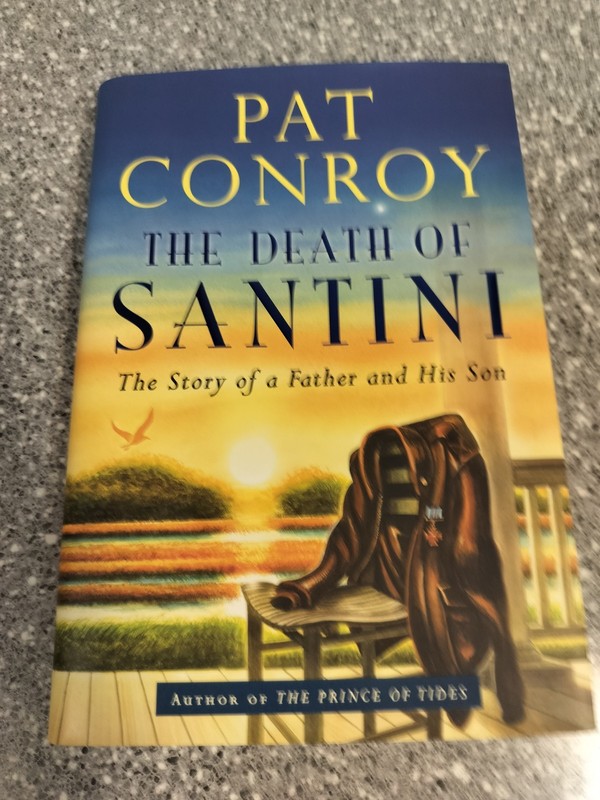 The Death of Santini by Pat Conroy – Inscribed, 1st Edition.