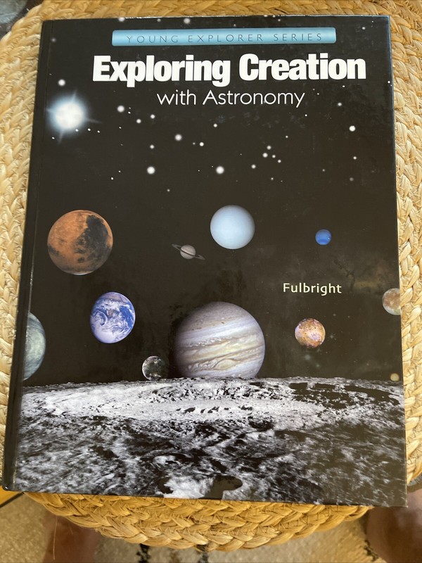 Exploring Creation With Astronomy [Young Explorer Series] Jeannie K. Fulbright