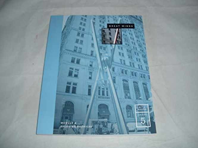 Great Minds Module 4 Breaking Barriers Wit & – Paperback, by Great Minds – Good