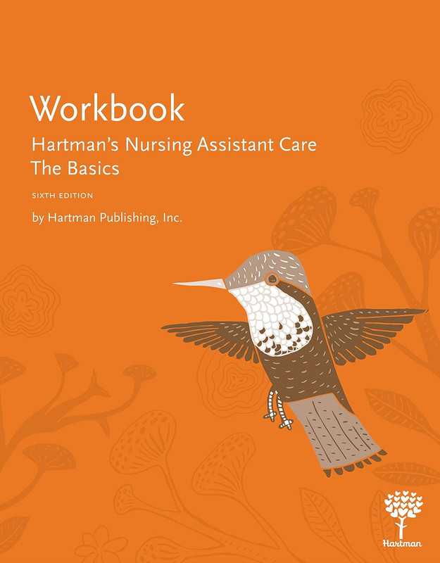 Workbook for Hartman’S Nursing Assistant Care: the Basics, 6Th (Paperback) – NEW