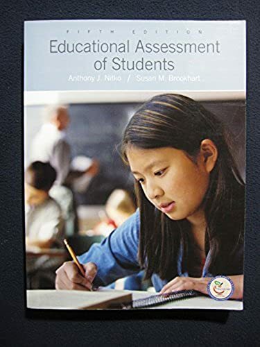 Educational Assessment of Students (5th Edition) [May 15, 2006] Nitko, Anthony..