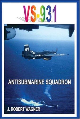 VS-931 ANTISUBMARINE SQUADRON by WAGNER New 9781418430986 Fast Free Shipping-,
