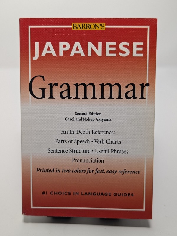 Barron’s Grammar Ser.: Japanese Grammar by Carol Akiyama and Nobuo Akiyama…