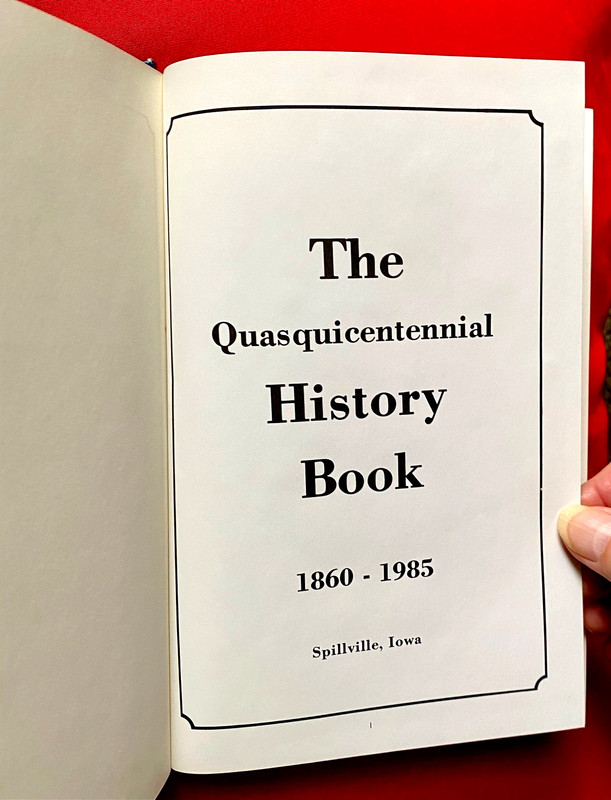 The Quasquicentennial History Book 1860-1985 Spillville, Winneshiek County, Iowa gallery
