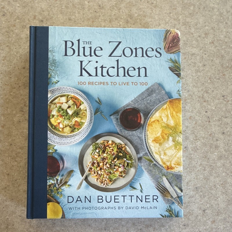 Dan Buettner The Blue Zones Kitchen Cookbook HC Illustrated (The Blue Zones)