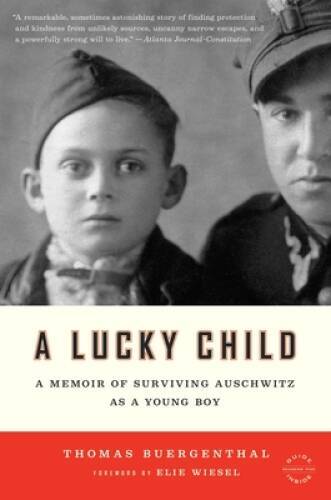 A Lucky Child: A Memoir of Surviving Auschwitz as a Young Boy – VERY GOOD