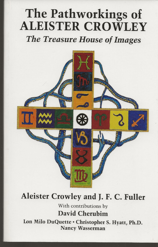 THE PATHWORKINGS OF ALEISTER CROWLEY J F C FULLER 1997 NEW FALCON PAPERBACK