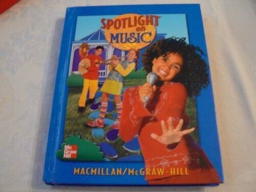 Spotlight on Music, Grade 5: Student Textbook – Hardcover By Judy Bond – GOOD
