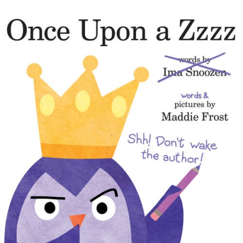 Once Upon a Zzzz – Hardcover By Frost, Maddie – VERY GOOD