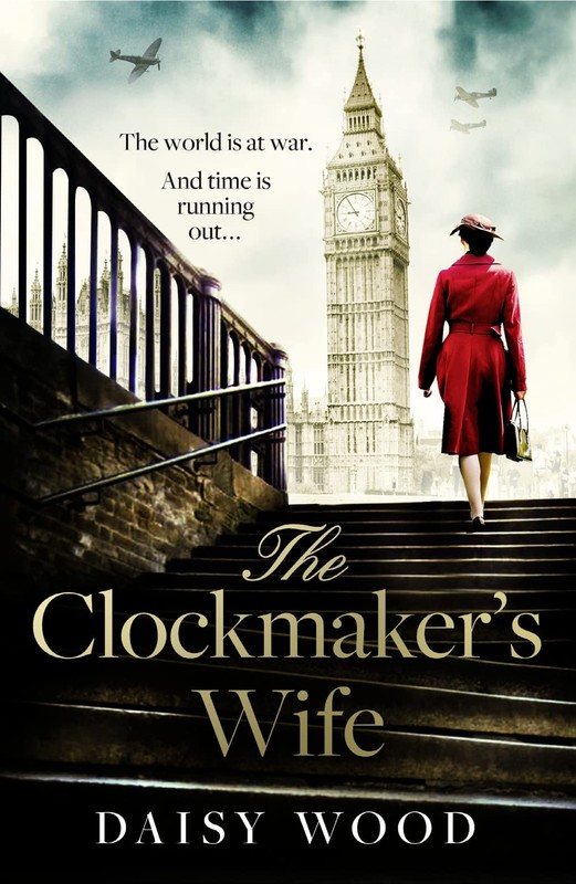 The Clockmaker’s Wife: An absolutely captivating WW2 historical fiction no…