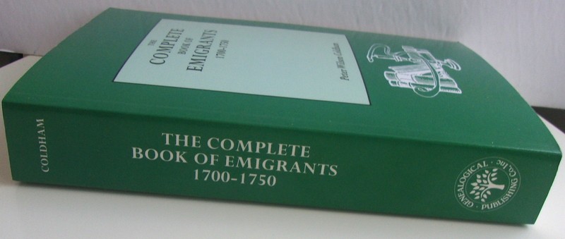 THE COMPLETE BOOK OF EMIGRANTS 1700-1750 BY PETER WILSON COLDHAM, GENEALOGY BOOK gallery