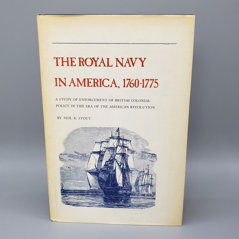 Royal Navy in America 1760 1775 by Neil Stout HCDJ Naval History Vintage 1973