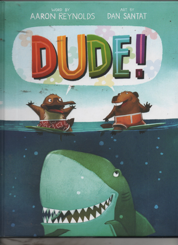 Dude! – 1250239885, Aaron Reynolds, hardcover, new