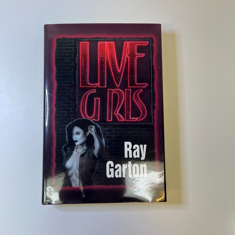 Live Girls by Ray Garton 1997 Cemetery Dance *SIGNED* 1ST EDITON*SLIPCASE* HC
